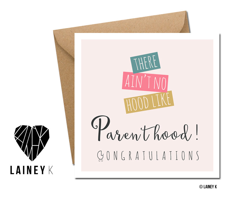 There aint no hood like parenthood greeting card